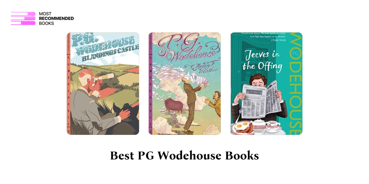 13 Best PG Wodehouse Books (Definitive Ranking)
